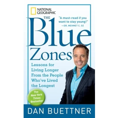 Abbildung von Blue Zones, The: Lessons for Living Longer From the People Who&#039;ve Lived Longest (The Zones)