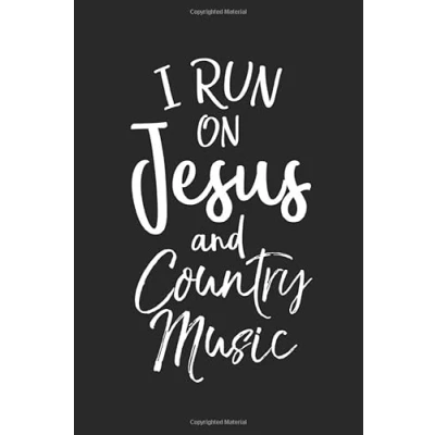 Abbildung von I Run on Jesus and Country Music: Inspirational Christian Devotional Journal with Blank Pages