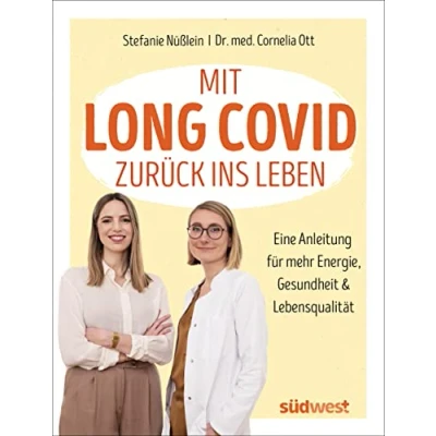 Abbildung von Mit Long Covid zurück ins Leben: Eine Anleitung für mehr Energie, Gesundheit und Lebensqualität