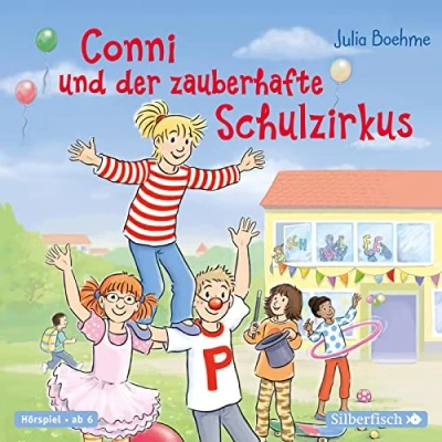 Abbildung von Conni und der zauberhafte Schulzirkus (Meine Freundin ab 6): 1 CD