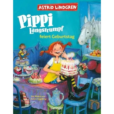 Abbildung von Pippi Langstrumpf feiert Geburtstag: Astrid Lindgren Kinderbuch Klassiker. Kindergeburtstag mit Pippi. Oetinger Bilderbuch und Vorlesebuch ab 4 Jahren