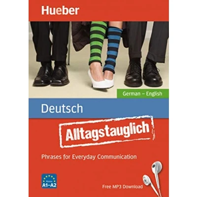 Abbildung von Alltagstauglich Deutsch: Phrases for Everyday Communication.German English / Buch mit MP3 Download