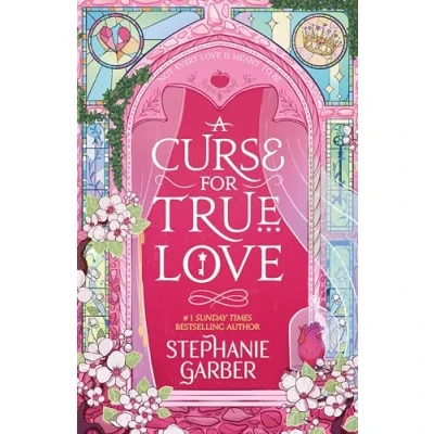 Abbildung von a Curse For True Love: the thrilling final book in Once Upon Broken Heart series