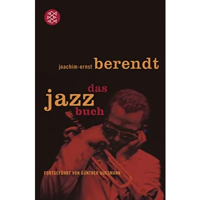 Abbildung von Das Jazzbuch: von New Orleans bis ins 21. Jahrhundert Fortgeführt Günther Huesmann