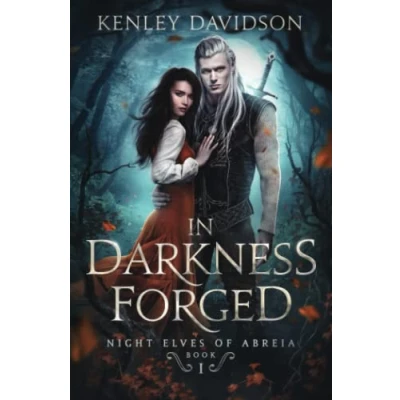 Abbildung von In Darkness Forged (Night Elves of Abreia, Band 1)