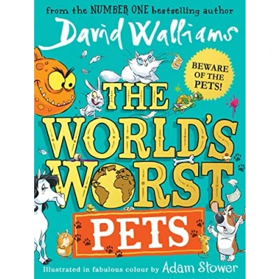 Abbildung von The World’s Worst Pets: A brilliantly funny children’s book from million copy bestselling author David Walliams perfect for kids who love animals!