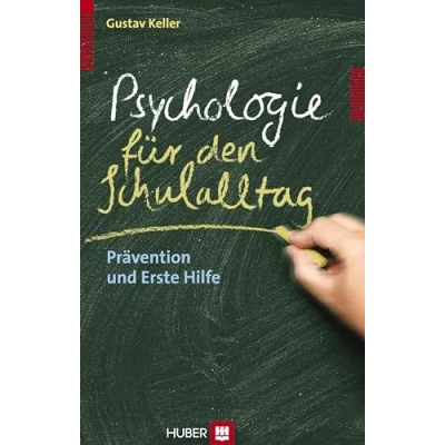 Abbildung von Psychologie für den Schulalltag: Prävention und Erste Hilfe