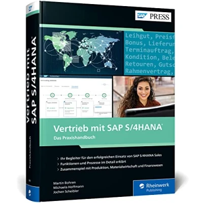 Abbildung von Vertrieb mit SAP S/4HANA: Ihr praktischer Ratgeber zu S/4HANA Sales, Nachfolger von SD Ausgabe 2022 (SAP PRESS)