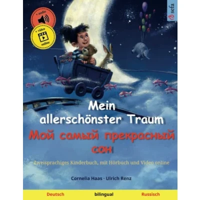 Abbildung von Mein allerschönster Traum (Deutsch Russisch): Zweisprachiges Kinderbuch, mit Hörbuch zum Herunterladen (Sefas bilinguale Bilderbücher Deutsch / Russisch, Band 2)