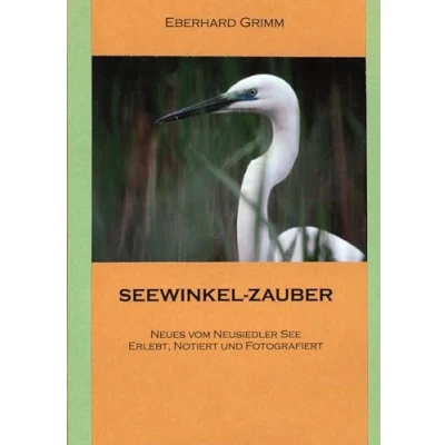 Abbildung von Seewinkel Zauber: Neues vom Neusiedler See erlebt, notieren und fotografiert