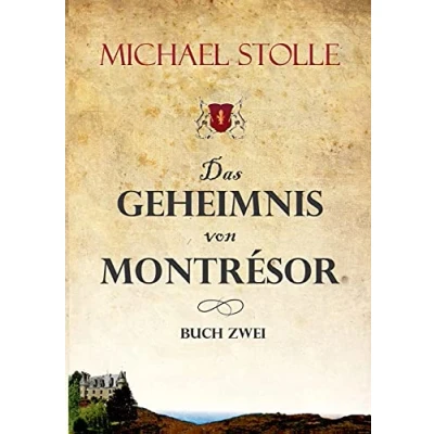 Abbildung von Das Geheimnis von Montrésor: Historischer Roman