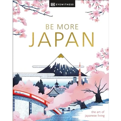 Abbildung von Be More Japan: the art of japanese living