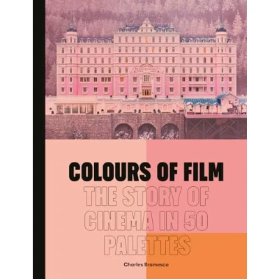Abbildung von Colours of Film: The Story Cinema in 50 Palettes