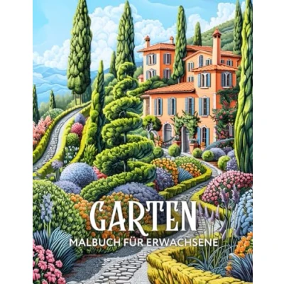 Abbildung von Garten Malbuch für Erwachsene: Blumen Ausmalbuch mit Gartenmotiven aus aller Welt Senioren und Jugendliche