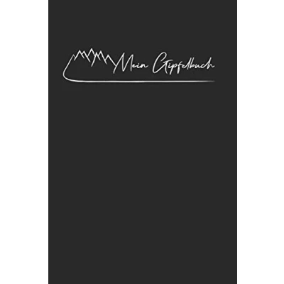 Abbildung von Mein Gipfelbuch: Gipfelbuch zum Ausfüllen und Tourenbuch Eintragen als Geschenk für Wanderer, Bergsteiger Bergsportler mit Platz 50 ... wandern, Softcover 110 Seiten