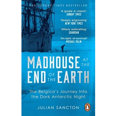 Abbildung von Madhouse at the End of Earth: Belgica’s Journey into Dark Antarctic Night