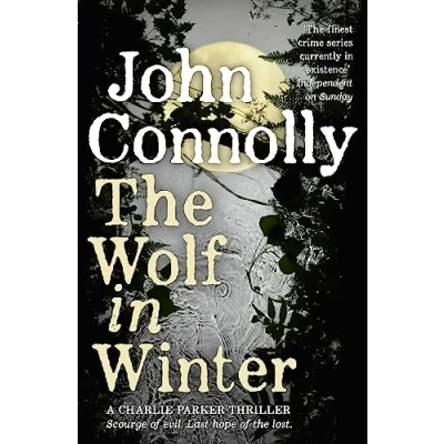 Abbildung von the Wolf in Winter: Private Investigator Charlie Parker hunts evil twelfth book globally bestselling series (Charlie Thriller)
