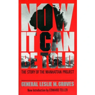 Abbildung von Now It Can Be Told: The Story Of Manhattan Project (Quality Paperbacks Series)