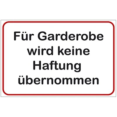 Abbildung von Schild &quot;Für Garderobe wird keine Haftung übernommen&quot; aus Alu/Dibond 140x200 mm 3 stark