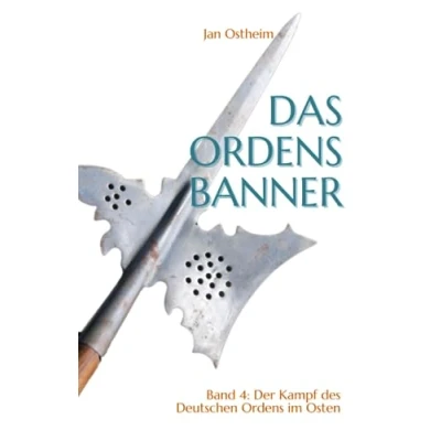 Abbildung von Das Ordensbanner: Der Kampf des Deutschen Ordens im Osten
