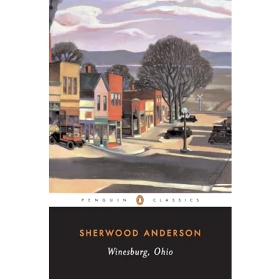 Abbildung von Winesburg, Ohio: Introd. by Malcolm Cowley (Penguin Modern Classics)