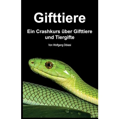 Abbildung von Gifttiere: Ein Crashkurs über Gifttiere und Tiergifte: Tiergifte