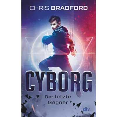 Abbildung von Cyborg Der letzte Gegner: Sammelband mit packendem neuen Finale ab 12 (Das Level Reihe, Band 3)