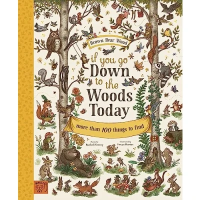Abbildung von If You Go Down to the Woods Today: More than 100 things find (Brown Bear Wood)