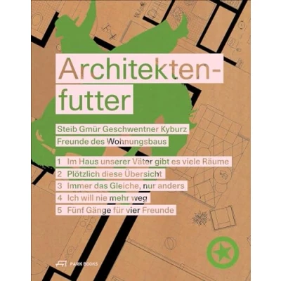 Abbildung von Architektenfutter: Steib Gmür Geschwentner Kyburz Freunde des Wohnungsbaus