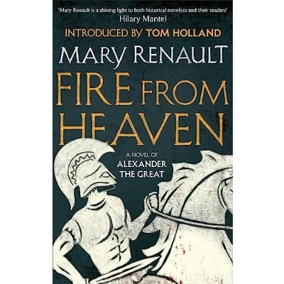 Abbildung von Fire from Heaven: A Novel of Alexander the Great: Virago Modern Classic (Virago Classics)