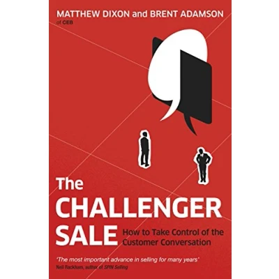 Abbildung von the Challenger Sale: How To Take Control of Customer Conversation