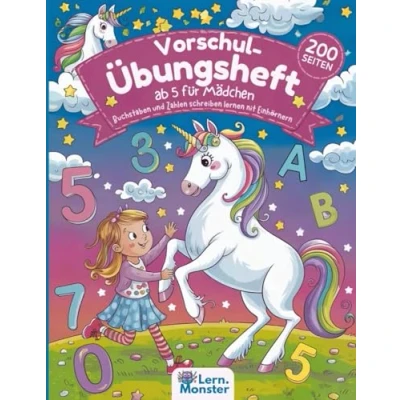 Abbildung von Vorschule Übungshefte ab 5 Mädchen: Buchstaben und Zahlen Schreiben Lernen mit Einhörnern (Vorschulhefte)