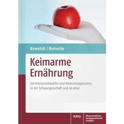 Abbildung von Keimarme Ernährung: bei Immunschwäche und Immunsuppression, in der Schwangerschaft im Alter