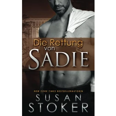 Abbildung von Die Rettung von Sadie (Die Delta Force Heroes, Band 9)
