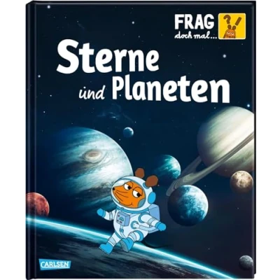 Abbildung von Frag doch mal ... Die Maus: Sterne und Planeten: Sachbuchreihe mit der Maus
