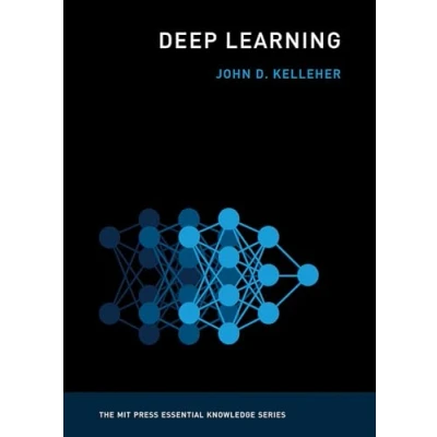 Abbildung von Deep Learning (The MIT Press Essential Knowledge series)