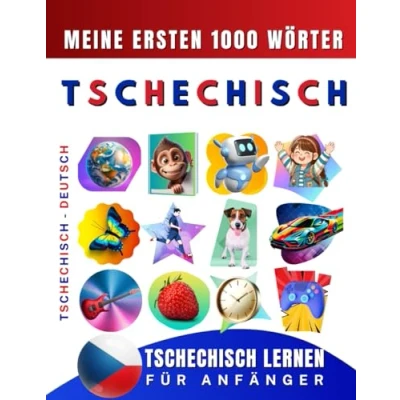Abbildung von Tschechisch lernen für Anfänger, meine ersten 1000 Wörter: Zweisprachiges Deutsch Lernbuch Kinder und Erwachsene