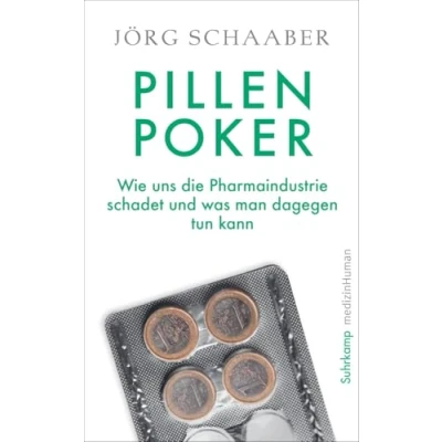 Abbildung von Pillen Poker: Wie uns die Pharmaindustrie schadet und was man dagegen tun kann (medizinHuman)
