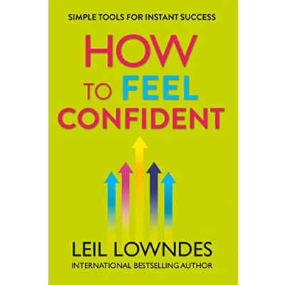 Abbildung von How to Feel Confident: Simple Tools for Instant Success