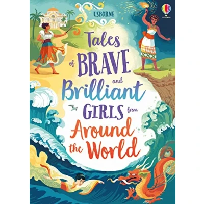 Abbildung von Tales of Brave and Brilliant Girls from Around the World (Illustrated Story Collections): 1
