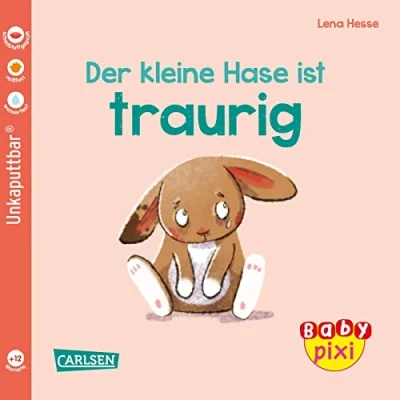 Abbildung von Baby Pixi (unkaputtbar) 110: Der kleine Hase ist traurig: Ein Buch ab 12 Monaten (110)