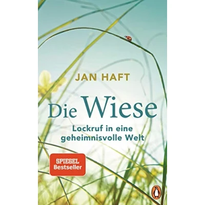 Abbildung von Die Wiese: Lockruf in eine geheimnisvolle Welt Von dem preisgekrönten Dokumentarfilmer, mit 32 Bildseiten