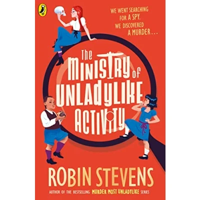 Abbildung von the Ministry of Unladylike Activity: From bestselling author MURDER MOST (The Activity, 1)