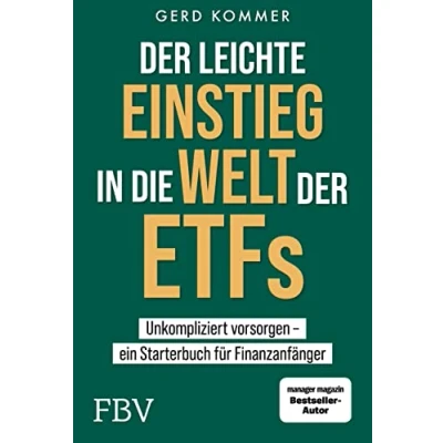 Abbildung von der leichte Einstieg in die Welt ETFs: Unkompliziert vorsorgen ein Starterbuch für Finanzanfänger