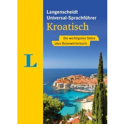 Abbildung von Langenscheidt Universal Sprachführer Kroatisch: Die wichtigsten Sätze plus Reisewörterbuch