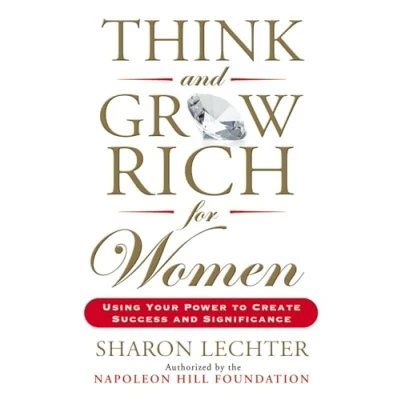 Abbildung von Think and Grow Rich for Women: Using Your Power to Create Success Significance (Think Series)