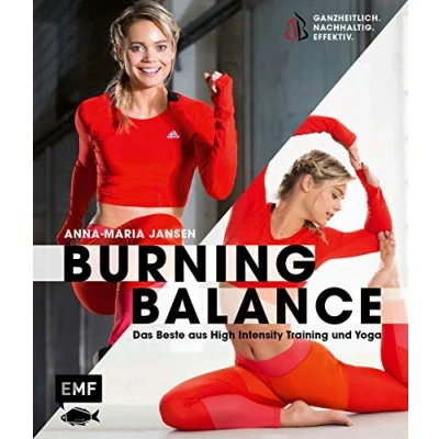 Abbildung von Burning Balance Das Beste aus High Intensity Training HIT und Yoga: ganzheitlich nachhaltig effektiv