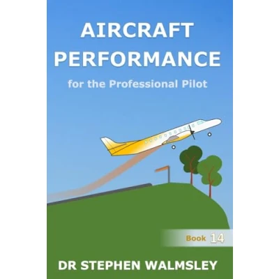 Abbildung von Aircraft Performance for the Professional Pilot (Aviation Books Series)