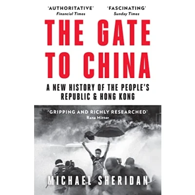 Abbildung von the Gate to China: A New History of People’s Republic &amp; Hong Kong