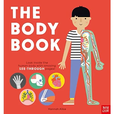 Abbildung von the body Book: Look inside human with amazing SEE THROUGH pages! (Hannah Alice series)